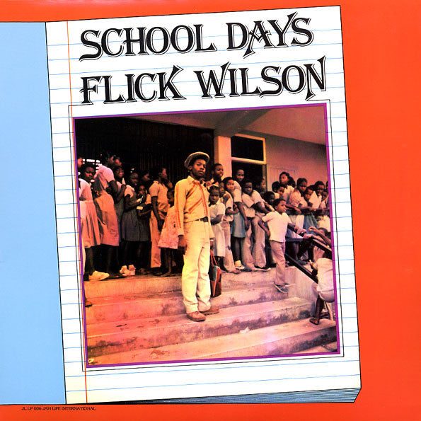 Flick Wilson - School Days