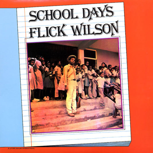 Flick Wilson - School Days