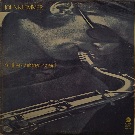 John Klemmer - All the Children Cried LP