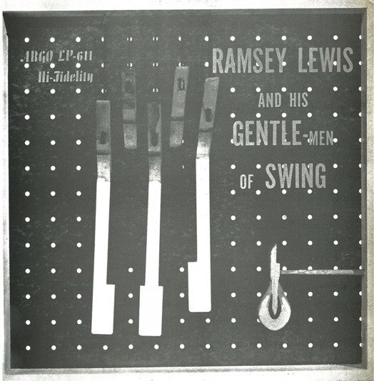 The Ramsey Lewis Trio – Ramsey Lewis And His Gentlemen Of Swing (Black & White Cover Reissue) LP