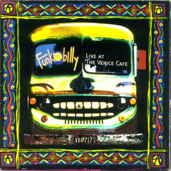 Funkabilly – "What's That Smell?" Live At The Venice Cafe CD