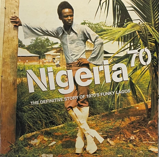 Various Artists - Nigeria 70 (The Definitive Story of 1970's Funky Lagos) 3LP