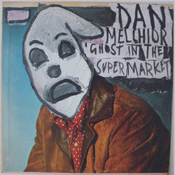 Dan Melchior – Ghost In The Supermarket 12"