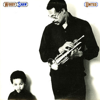 Woody Shaw – United LP