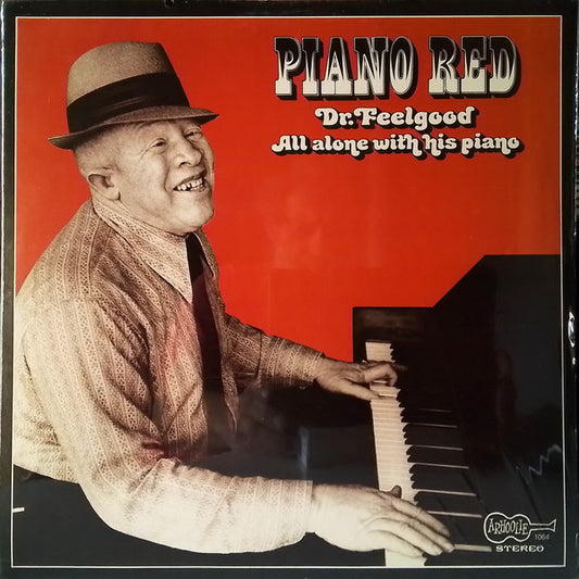 Piano Red, Dr. Feelgood – All Alone With His Piano LP