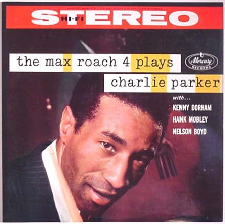 Max Roach 4 - Plays Charlie Parker LP