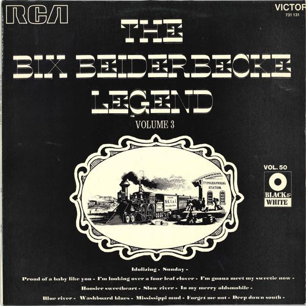 Bix Beiderbecke – The Bix Beiderbecke Legend Volume 3 LP
