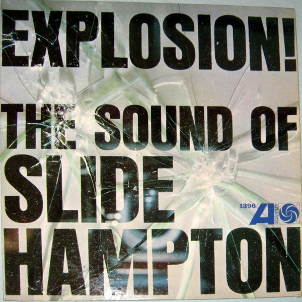 Slide Hampton – Explosion! The Sound Of Slide Hampton LP