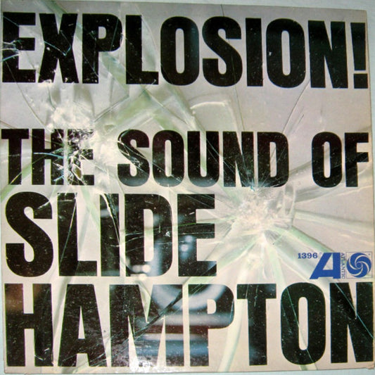 Slide Hampton – Explosion! The Sound Of Slide Hampton LP