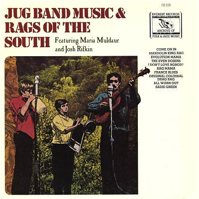 The Even Dozen Jug Band / Maria Muldaur / Josh Rifkin ‎– Jug Band Music & Rags Of The South LP