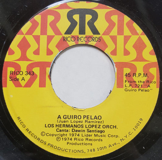 Los Hermanos Lopez Orchestra – A Guiro Pela / Tu Me Sabes Comprender 7"