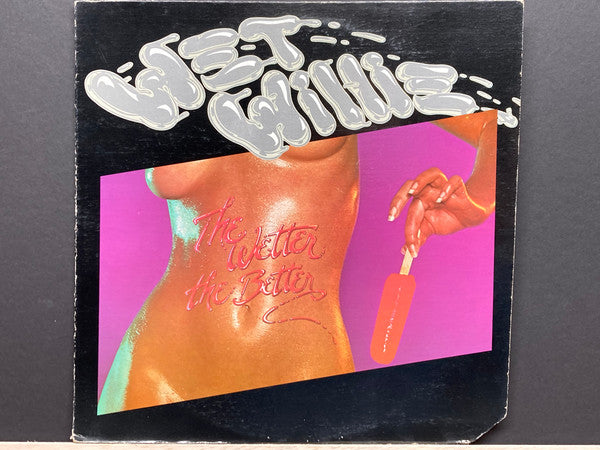 Wet Willie – The Wetter The Better LP