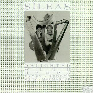 Sìleas – Delighted With Harps LP