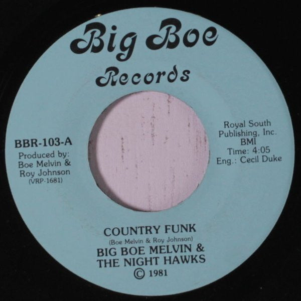 Big Boe Melvin & The Night Hawks – Country Funk 7"