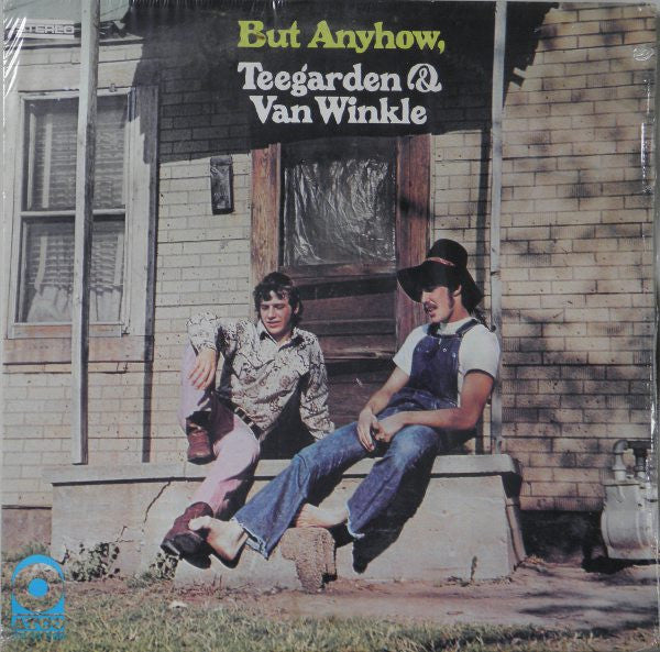 Teegarden & Van Winkle – But Anyhow, Teegarden & Van Winkle LP