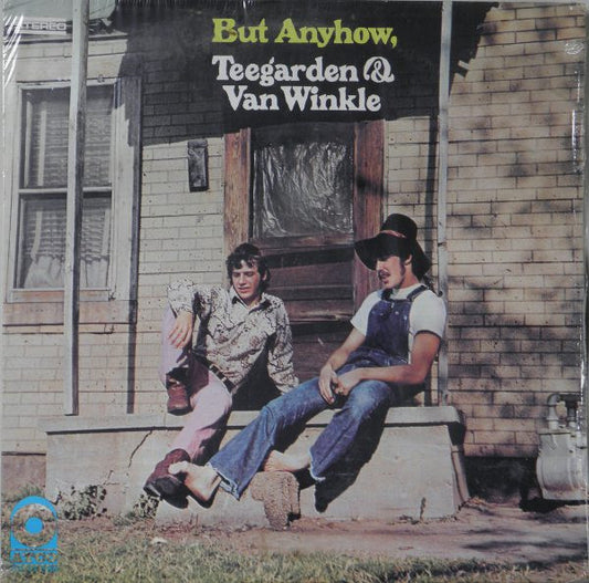 Teegarden & Van Winkle – But Anyhow, Teegarden & Van Winkle LP