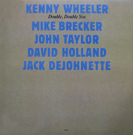 Kenny Wheeler - Double, Double You LP