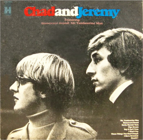 Chad And Jeremy – Featuring: Homeward Bound / Mr. Tambourine Man LP