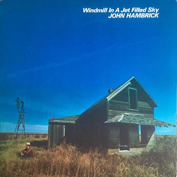 John Hambrick – Windmill In A Jet Filled Sky LP