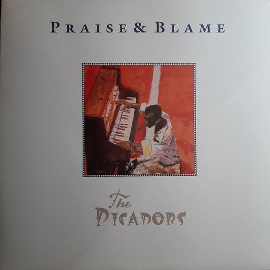 The Picadors – Praise & Blame LP