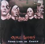 Cripple Bastards – Your Lies In Check LP