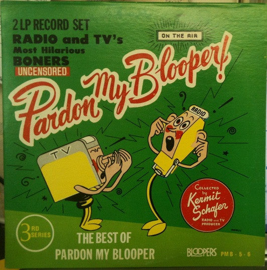 Kermit Schafer – Pardon My Blooper! Volume 5 & 6 LP