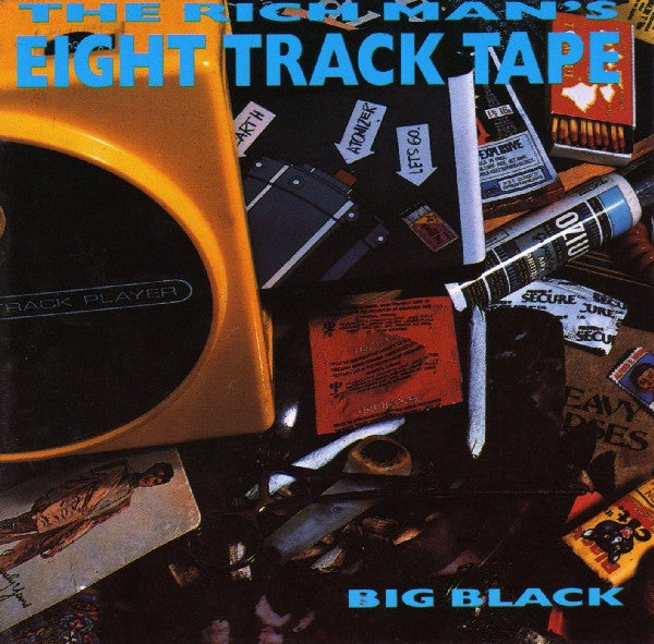 Big Black – The Rich Man's Eight Track Tape CD