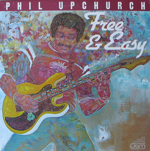 Phil Upchurch ‎– Free & Easy LP