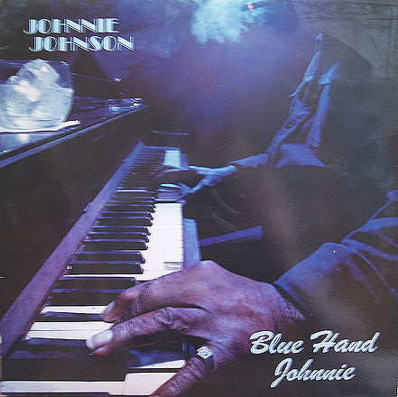 Johnnie Johnson – Blue Hand Johnnie LP