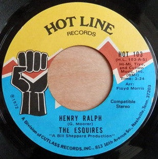 The Esquires – Henry Ralph / My Sweet Baby 7"