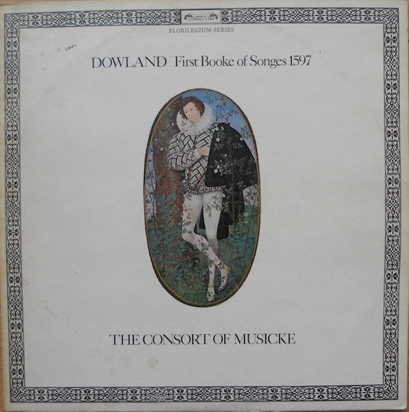 Dowland, The Consort Of Musicke – First Booke Of Songes 1597 2LP