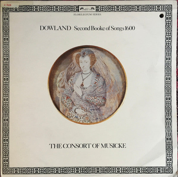 Dowland, The Consort Of Musicke – Second Booke Of Songs 1600 2LP