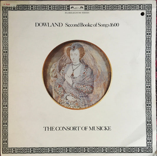 Dowland, The Consort Of Musicke – Second Booke Of Songs 1600 2LP