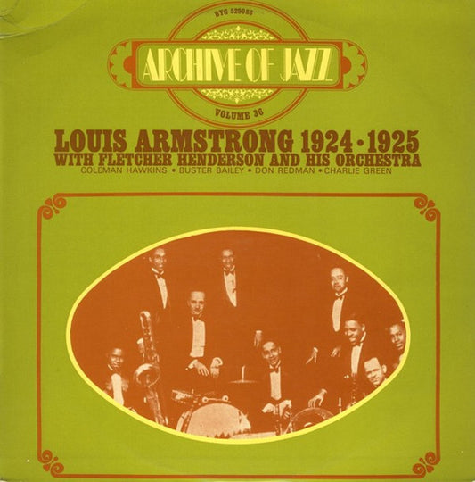 Louis Armstrong – Archive Of Jazz Volume 36 - Louis Armstrong 1924-1925 With Fletcher Henderson And His Orchestra LP