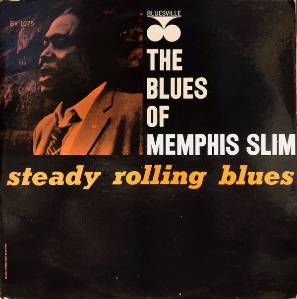 Memphis Slim ‎– The Blues Of Memphis Slim: Steady Rolling Blues LP