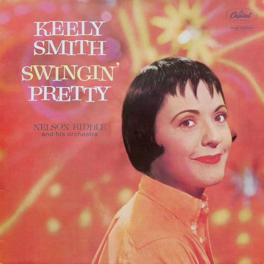 Keely Smith, Nelson Riddle And His Orchestra – Swingin' Pretty (UK reissue) LP