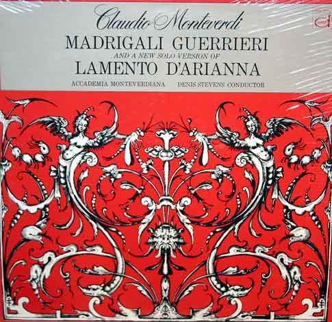 Claudio Monteverdi, Accademia Monteverdiana, Denis Stevens – Madrigali Guerrieri, Lamento D'Arianna LP
