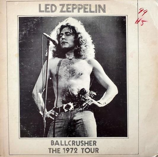 Led Zeppelin - Ballcrusher - The 1972 Tour LP