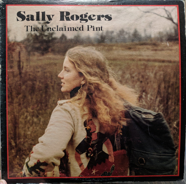 Sally Rogers – The Unclaimed Pint LP