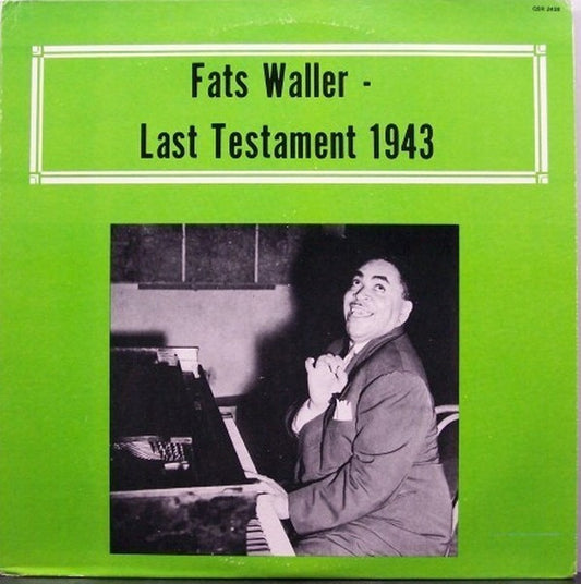 Fats Waller – Last Testament 1943 LP