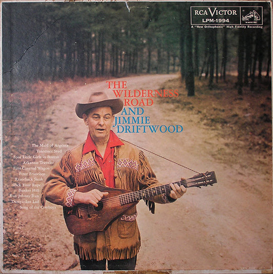 Jimmie Driftwood – The Wilderness Road And Jimmie Driftwood LP