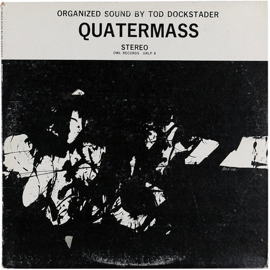 Tod Dockstader – Quatermass LP