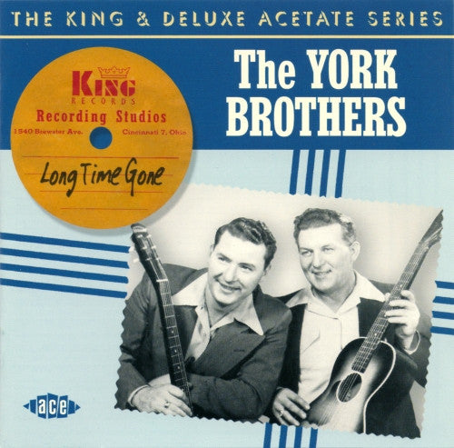 The York Brothers – Long Time Gone CD