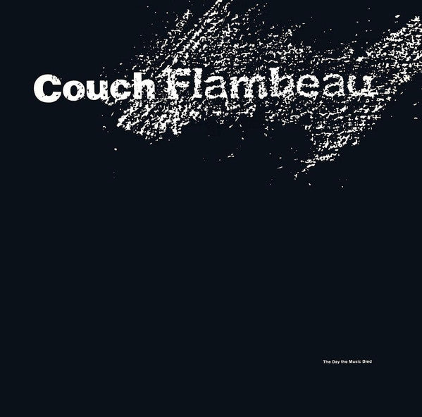 Couch Flambeau – The Day The Music Died LP