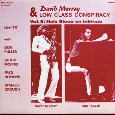 David Murray & Low Class Consipracy - Vol. II: Holy Siege On Intrigue LP