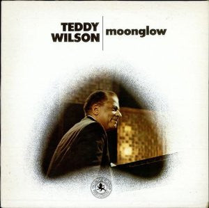 Teddy Wilson - Moonglow LP