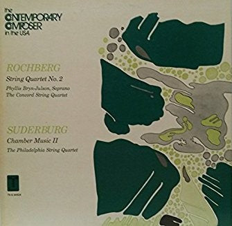 George Rochberg / Robert Suderburg – String Quartet No 2 / Chamber Music II LP