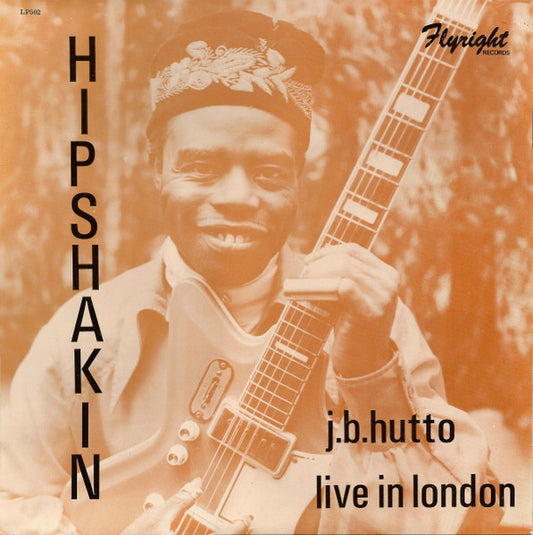 J.B. Hutto – Hipshakin LP