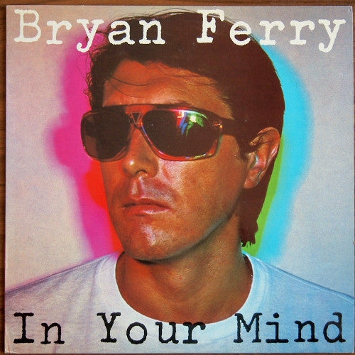 Bryan Ferry - In Your Mind LP