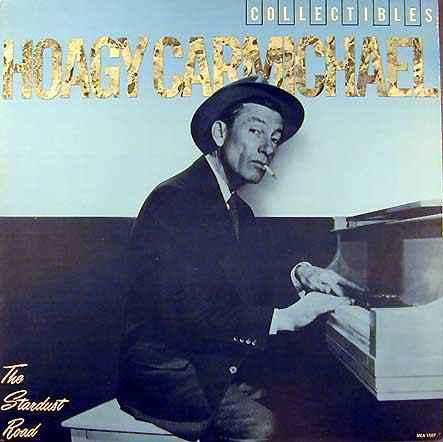 Hoagy Carmichael – The Stardust Road LP
